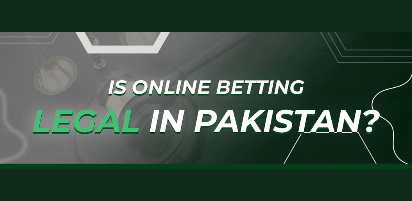 Is Online Betting Legal in Pakistan